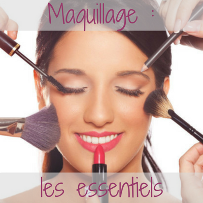Les essentiels du maquillage