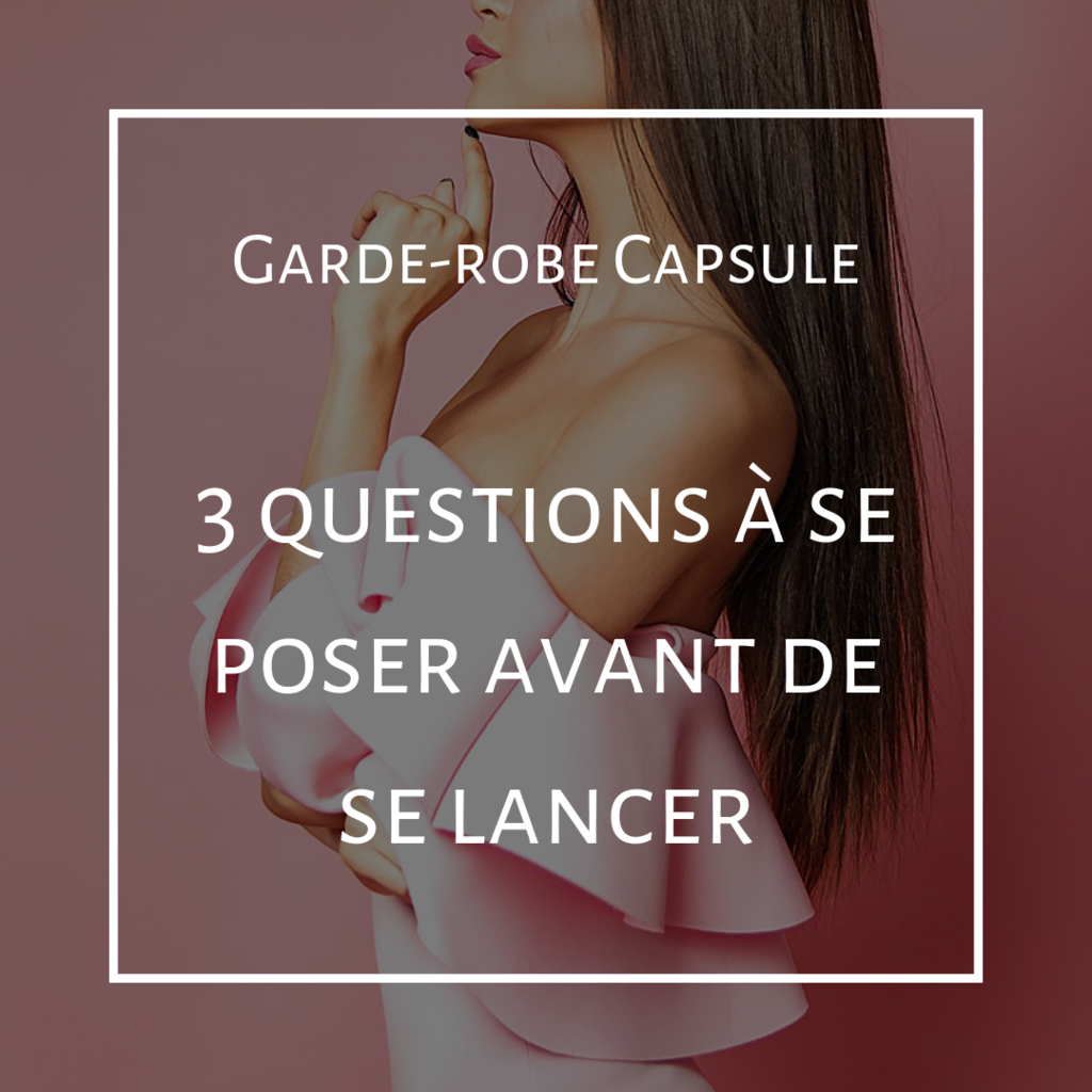 garde-robe capsule 3 questions