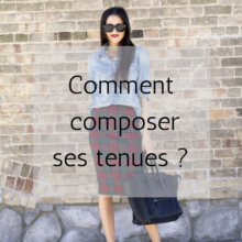 Comment composer ses tenues