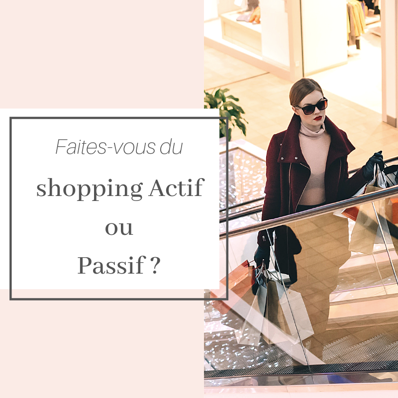 shopping actif, shopping passif